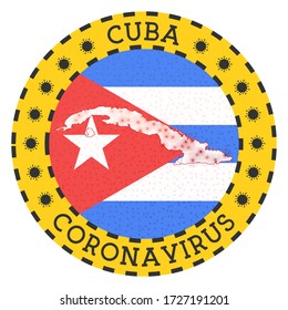 Coronavirus in Cuba sign. Round badge with the shape of Cuba. Yellow country lockdown emblem with title and virus signs. Vector illustration.