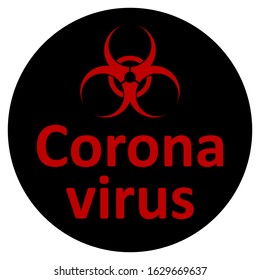 Coronavirus danger sign on white background. Vector illustration.