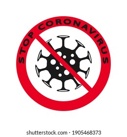 Coronavirus danger warning icon. The territory is closed for quarantine. Stop the COVID 19 pandemic.