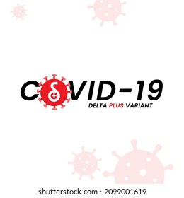 Coronavirus delta plus variant, Vector illustration design
