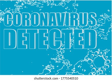 Coronavirus Detected words on abstract blue background. Against Covid-19 Coronavirus. Pandemic medical concept. Vector Illustration