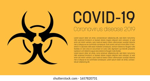 Coronavirus Disease 2019. COVID19 yellow banner with biohazard sign. Alert or report concept. Flat vector illustration.