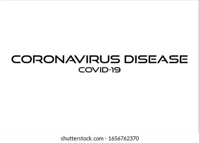 Coronavirus disease 2019 text background.