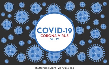 Coronavirus disease COVID-19 infection medical with typography and copy space. New official name for Coronavirus disease named COVID-19, pandemic risk background vector illustration