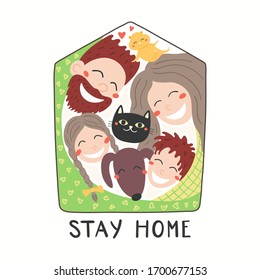 Coronavirus epidemic quarantine concept. Happy family and quote Stay home. Hand drawn vector illustration. Isolated on white. Motivational poster, sticker. Flat style design. Covid-19 prevention.