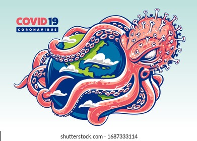 Coronavirus in the form of octopus envelops with its tentacles the globe. Vector illustration.