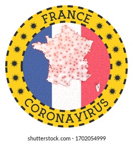 Coronavirus in France sign. Round badge with shape of France. Yellow country lock down emblem with title and virus signs. Vector illustration.