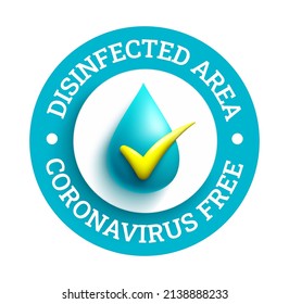 Coronavirus free vector design. Covid free and disinfected area text in circle logo with clean and safe icon elements for new normal public health protection. Vector illustration.
