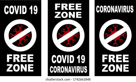 Coronavirus free zone sticker. Banner, template or flyer Covid 19 free zone. Strikethrough virus design