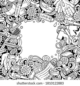 Coronavirus hand drawn vector doodles border. Many elements and objects cartoon frame. Sketchy illustration. All items are separated