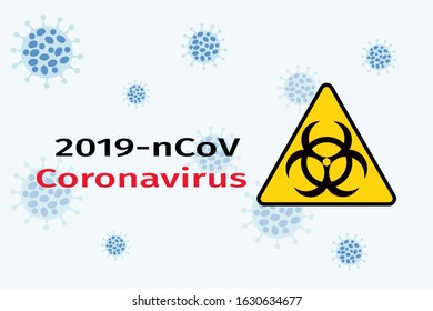 Coronavirus hazard concept. Dangerous novel coronavirus 2019-nCov outbreak. Quarantine. Global epidemic. Vector illustration.