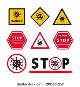 Coronavirus hazard warning icons set. The territory is closed for quarantine. Stop COVID 19 pandemic.
