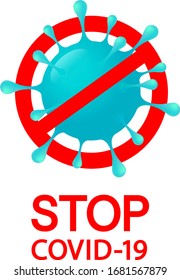Coronavirus icon with red prohibit sign. Stop Coronavirus concepts. Dangerous Coronavirus Cell, Illustration on white background.
