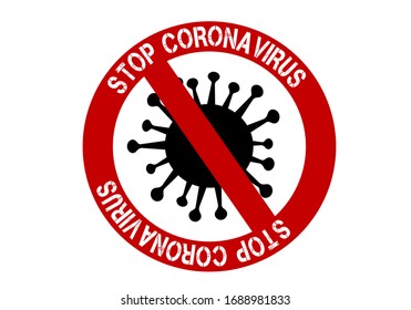 Coronavirus Icon with Red Prohibit Sign, 2019-nCoV Novel Coronavirus Bacteria. Dangerous Coronavirus. Abstract virus strain model Novel coronavirus 2019-nCoV is crossed out with red STOP sign