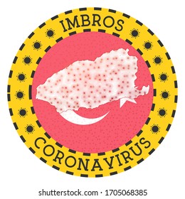 Coronavirus in Imbros sign. Round badge with shape of Imbros. Yellow island lockdown emblem with title and virus signs. Vector illustration.