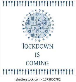 coronavirus with the inscription "lockdown is coming"