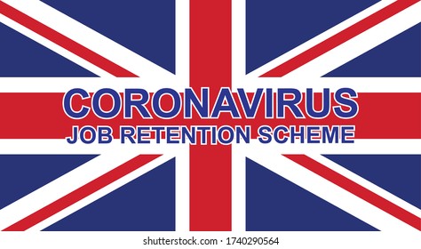 Coronavirus Job Retention Scheme On A Union Jack Background