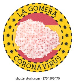 Coronavirus in La Gomera sign. Round badge with shape of La Gomera. Yellow island lock down emblem with title and virus signs. Vector illustration.