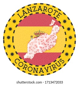 Coronavirus in Lanzarote sign. Round badge with shape of Lanzarote. Yellow island lockdown emblem with title and virus signs. Vector illustration.