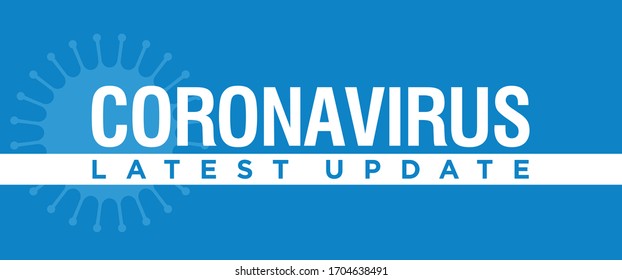 Coronavirus Latest Update Design. Covid-19 Vector Illustration. Banner Background. 