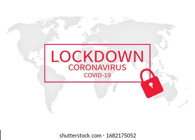 Coronavirus lockdown symbol. Global pandemic health warning concept.World map in background.