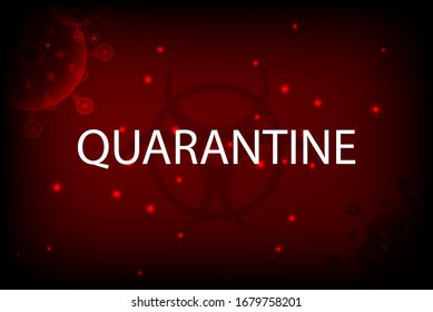 Coronavirus molecules and white quarantine inscription with biological hazard warning sign on the back rear. Coronavirus 2019-nCoV. Coronavirus quarantine.