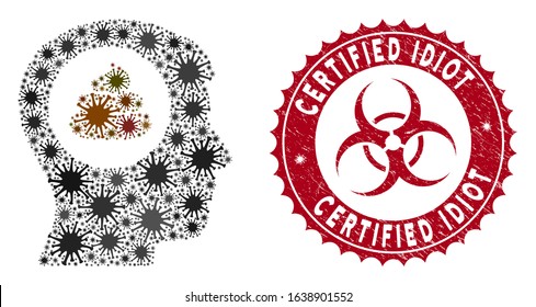 Coronavirus mosaic shit idea head icon and round distressed stamp seal with Certified Idiot caption. Mosaic vector is created with shit idea head icon and with randomized bacteria symbols.