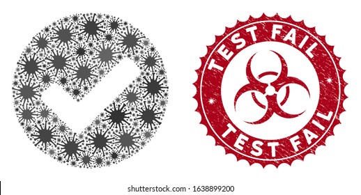 Coronavirus mosaic yes tick icon and rounded corroded stamp seal with Test Fail caption. Mosaic vector is composed with yes tick icon and with random microorganism icons.