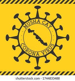 Virus corona en el signo Musha Cay. Banda redonda con forma de virus y mapa Musha Cay. La epidemia de la isla amarilla cierra el sello. Ilustración vectorial.