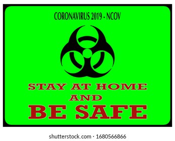 Coronavirus ncov quarantine home stay home and be safe sign