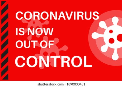 Coronavirus está ahora fuera de control - Ilustración con el logo del virus en un fondo rojo.