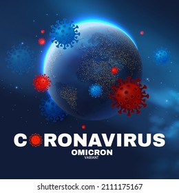 Coronavirus. Versión de Omicronn. Planeta Tierra bajo ataque de virus.