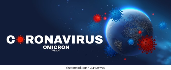 Coronavirus. Omicronn Version. Earth Planet Under Virus Attack.