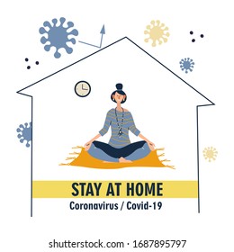 Afiche motivacional del brote de coronavirus. Campaña de sensibilización en los medios sociales y prevención del coronavirus: mujer meditando en casa.  Dibujo vectorial plano sobre fondo blanco.   