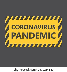 coronavirus pandemic caution board- vector illustration