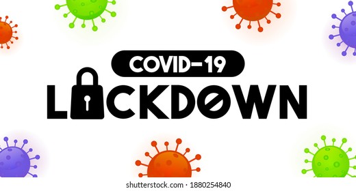 Coronavirus pandemic COVID-19 LOCKDOWN banner vector illustration. Typography with virus frame background
