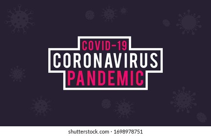 Coronavirus Pandemic disease Vector Background Template Design. COVID-19 Corona Virus Pandemic Banner, Poster, Background Template