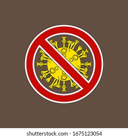 Coronavirus pandemic SARS-Cov-2 ban icon. Forbiddance Coronavirus disease 2019 (COVID-19) Vector illustration sign