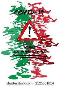 Coronavirus-Plakat im Schnellstil mit einem handgezeichnet roten Warndreieck auf Hintergrund mit italienischen Flaggenfarben und italienischem Text, der die Verwendung von Femask zwingend vorgeschrieben ist