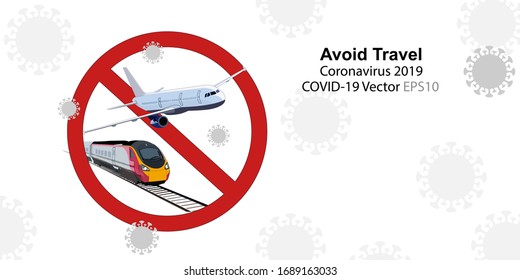 Coronavirus prevention by avoid travel to disease outbreak areas with airplane and train stop symbol on covid-19 background.