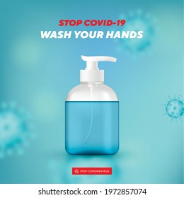 Coronavirus prevention. Quarantine concept. Pandemic. Stop dangerous virus. disinfect your hands and wash hands. Realistic sanitizer, soap. Vector illustration for poster, banner, flyer