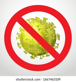 Coronavirus prohibition sign. Crossed out yellow virus in a red circle, isolated on white background