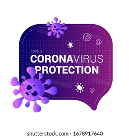 Coronavirus protection gradient speech bubble. Covid 19. Medical orientation poster. New virus pandemic. The fight against coronavirus. Vector background with virus cells.