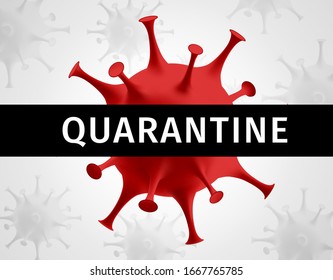 Coronavirus quarantine banner. Protection against dangerous virus. Red coronavirus icon isolated on white background with black stripe mask with text Quarantine. Health Care. 3D vector illustration
