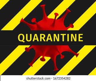 Coronavirus quarantine banner. Protection against dangerous virus. Red coronavirus icon isolated on black yellow striped background with text Quarantine. Health care concept. Vector illustration