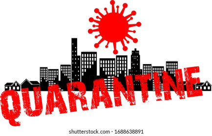 Coronavirus quarantine in city, on planet, coronavirus illustration, icon and inscription