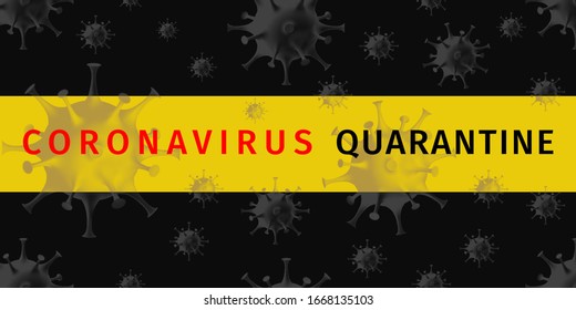 Coronavirus quarantine poster. Stop coronavirus outbreak concept. Warning quarantine banner with yellow stripe and dark virus cells on black background. Seamless banner. Vector illustration