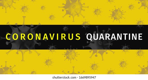 Afiche de cuarentena de Coronavirus. Detener el concepto de brote de coronavirus. Cartel de advertencia de cuarentena con franjas negras y células de virus oscuras sobre fondo amarillo. Cartel sin mangas. Ilustración del vector