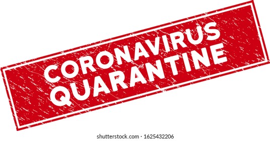 Coronavirus Quarantine seal stamp with frame. Red vector rectangular textured seal stamp with Coronavirus Quarantine caption. Useful for imprints with distress rubber texture.