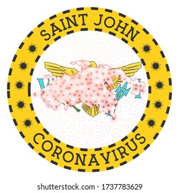 Coronavirus in Saint John sign. Round badge with shape of Saint John. Yellow island lock down emblem with title and virus signs. Vector illustration.